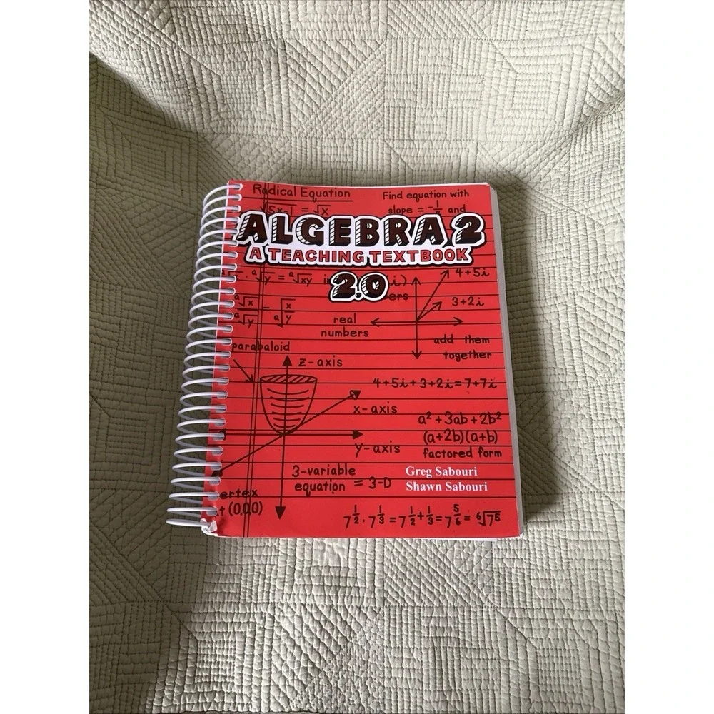 Algebra 2: A Teaching Textbook - Spiral-bound, by Greg and Shawn - Very Helpful